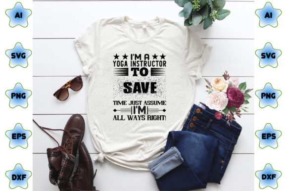Download I'M a Yoga Instructor to SAVE TIME JUST - Premium Bundle